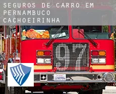 Seguros de carro em  Cachoeirinha (Pernambuco)