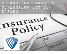 Seguros de carro em  Governador Dix Sept Rosado