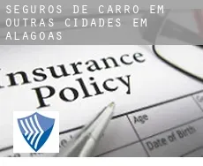 Seguros de carro em  Outras cidades em Alagoas