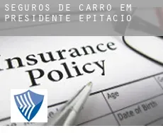 Seguros de carro em  Presidente Epitácio