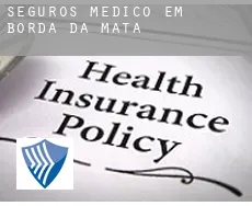 Seguros médico em  Borda da Mata