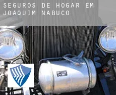 Seguros de hogar em  Joaquim Nabuco