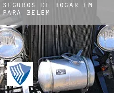 Seguros de hogar em  Belém (Pará)