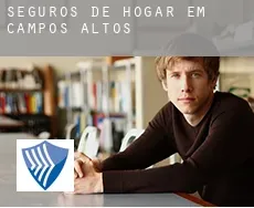 Seguros de hogar em  Campos Altos