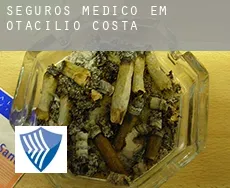 Seguros médico em  Otacílio Costa