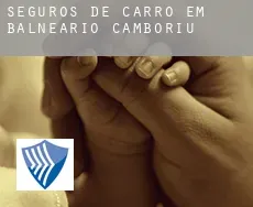 Seguros de carro em Balneário Camboriú