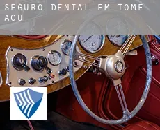 Seguro dental em  Tomé-Açu