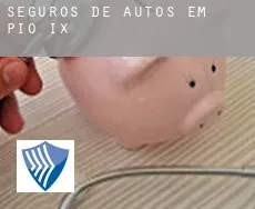 Seguros de autos em  Pio IX