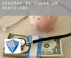 Seguros de hogar em  Aracoiaba