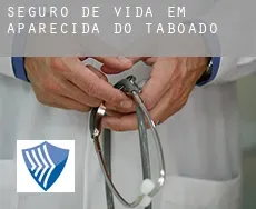Seguro de vida em  Aparecida do Taboado