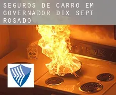 Seguros de carro em  Governador Dix Sept Rosado