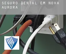 Seguro dental em  Nova Aurora