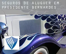 Seguros de aluguer em Presidente Bernardes