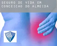 Seguro de vida em  Conceição do Almeida