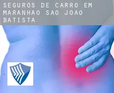 Seguros de carro em  São João Batista (Maranhão)