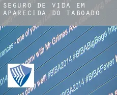 Seguro de vida em  Aparecida do Taboado