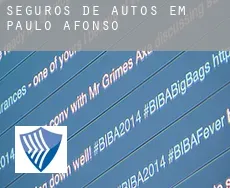 Seguros de autos em  Paulo Afonso