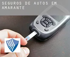 Seguros de autos em  Amarante
