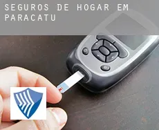 Seguros de hogar em  Paracatu