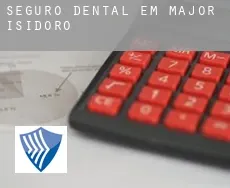 Seguro dental em  Major Isidoro