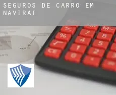 Seguros de carro em  Naviraí