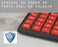 Seguros de hogar em  Porto Real do Colégio
