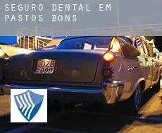 Seguro dental em  Pastos Bons