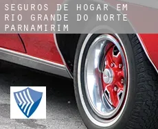 Seguros de hogar em  Parnamirim (Rio Grande do Norte)
