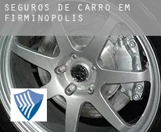 Seguros de carro em  Firminópolis