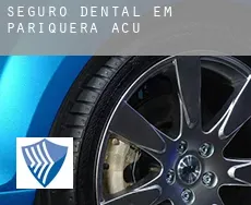 Seguro dental em  Pariquera Açu