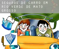 Seguros de carro em  Rio Verde de Mato Grosso