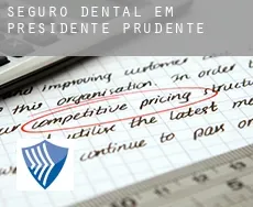Seguro dental em  Presidente Prudente