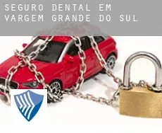 Seguro dental em  Vargem Grande do Sul