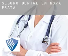 Seguro dental em  Nova Prata