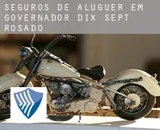 Seguros de aluguer em  Governador Dix-Sept Rosado