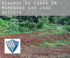Seguros de carro em  São João Batista (Maranhão)