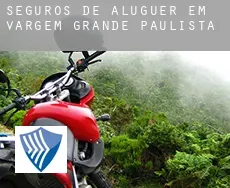 Seguros de aluguer em  Vargem Grande Paulista