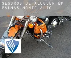 Seguros de aluguer em  Palmas de Monte Alto