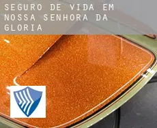 Seguro de vida em  Nossa Senhora da Glória