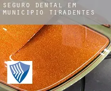 Seguro dental em  Municipio Tiradentes