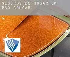 Seguros de hogar em  Pão de Açúcar