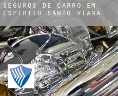 Seguros de carro em  Viana (Espírito Santo)