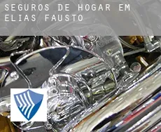 Seguros de hogar em  Elias Fausto