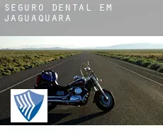 Seguro dental em  Jaguaquara