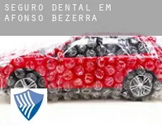 Seguro dental em  Afonso Bezerra