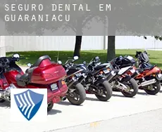 Seguro dental em  Guaraniaçu