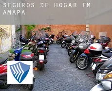 Seguros de hogar em  Amapá