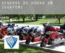 Seguros de hogar em Iguatemi