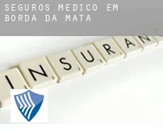 Seguros médico em  Borda da Mata