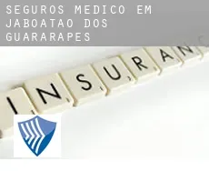 Seguros médico em  Jaboatão dos Guararapes